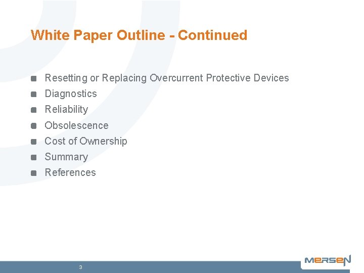White Paper Outline - Continued Resetting or Replacing Overcurrent Protective Devices Diagnostics Reliability Obsolescence