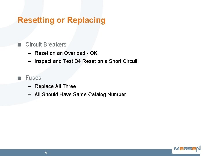Resetting or Replacing Circuit Breakers – Reset on an Overload - OK – Inspect