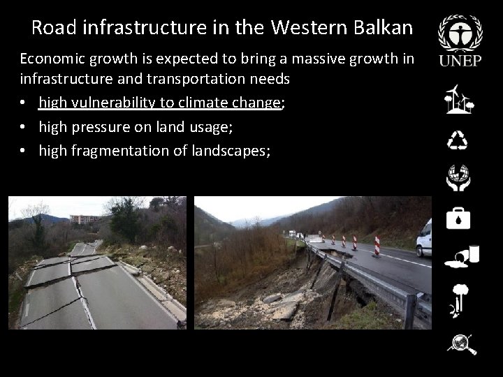 Road infrastructure in the Western Balkan Economic growth is expected to bring a massive