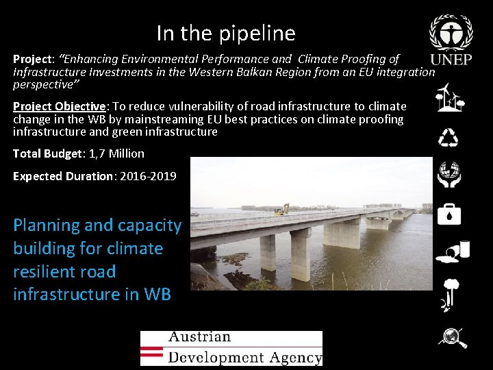 In the pipeline Project: “Enhancing Environmental Performance and Climate Proofing of Infrastructure Investments in
