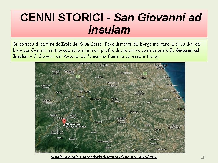 CENNI STORICI - San Giovanni ad Insulam Si ipotizza di partire da Isola del