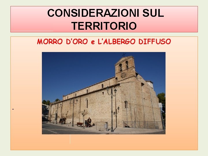 CONSIDERAZIONI SUL TERRITORIO MORRO D’ORO e L’ALBERGO DIFFUSO 2 