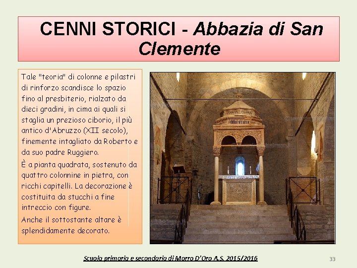 CENNI STORICI - Abbazia di San Clemente Tale "teoria" di colonne e pilastri di