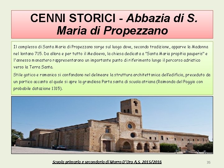 CENNI STORICI - Abbazia di S. Maria di Propezzano Il complesso di Santa Maria