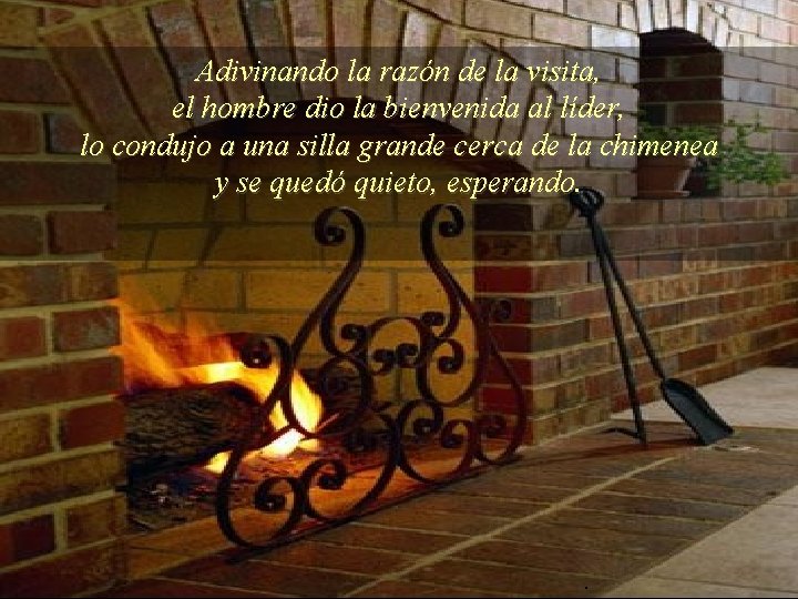 Adivinando la razón de la visita, el hombre dio la bienvenida al líder, lo Adivinando la razón de la visita, el hombre dio la bienvenida al líder, lo