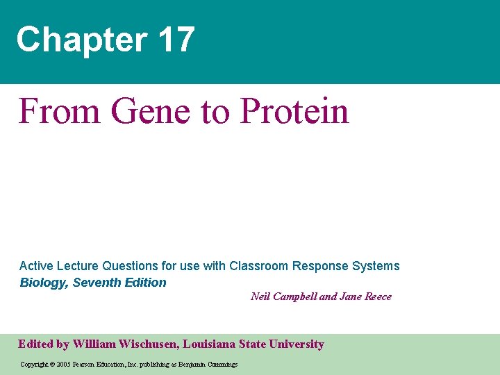 Chapter 17 From Gene to Protein Active Lecture Questions for use with Classroom Response