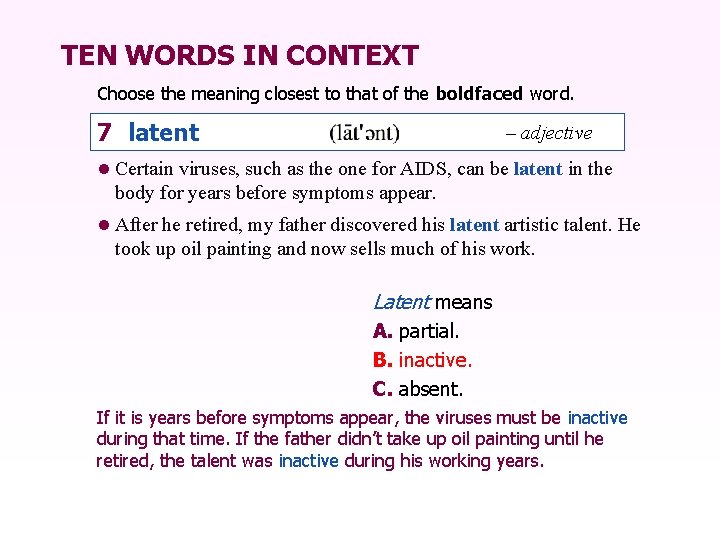 TEN WORDS IN CONTEXT Choose the meaning closest to that of the boldfaced word.