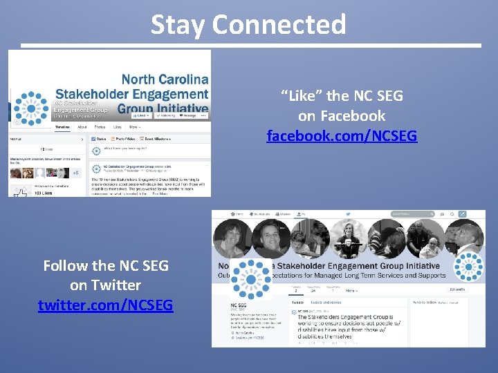 Stay Connected “Like” the NC SEG on Facebook facebook. com/NCSEG Follow the NC SEG