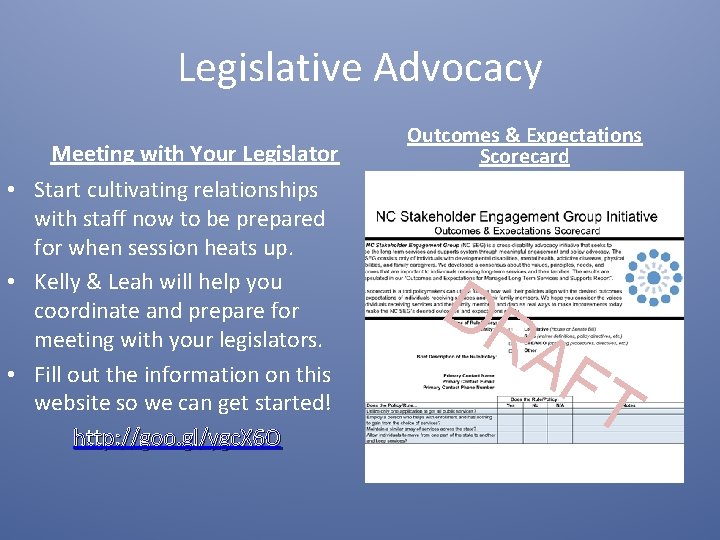 Legislative Advocacy Meeting with Your Legislator • Start cultivating relationships with staff now to
