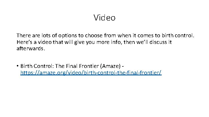 Video There are lots of options to choose from when it comes to birth