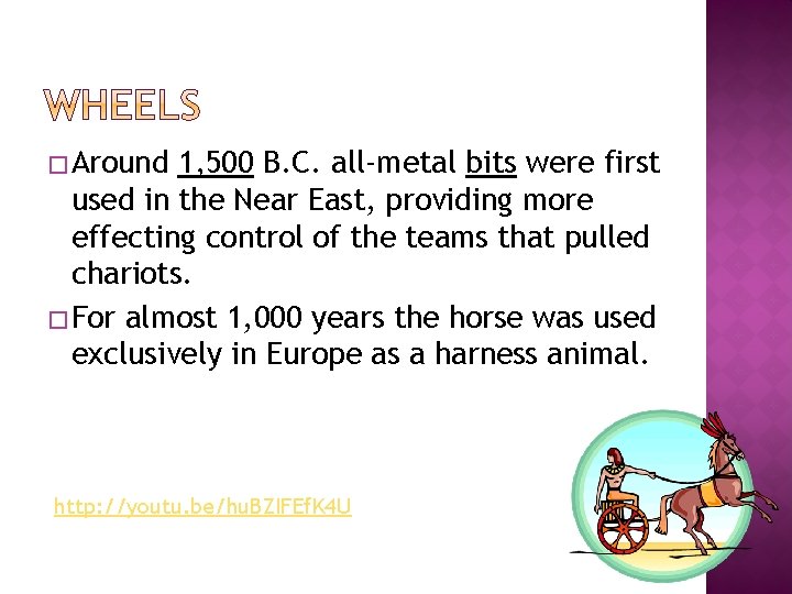 � Around 1, 500 B. C. all-metal bits were first used in the Near