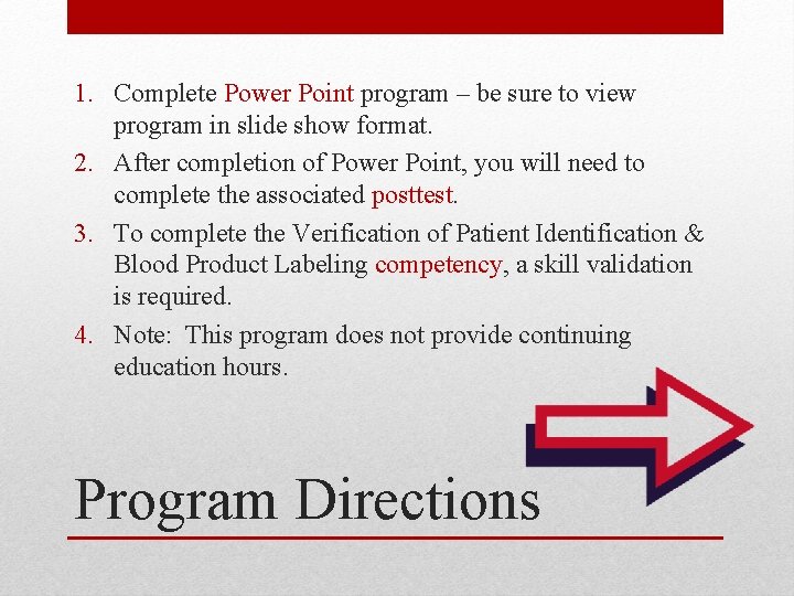1. Complete Power Point program – be sure to view program in slide show