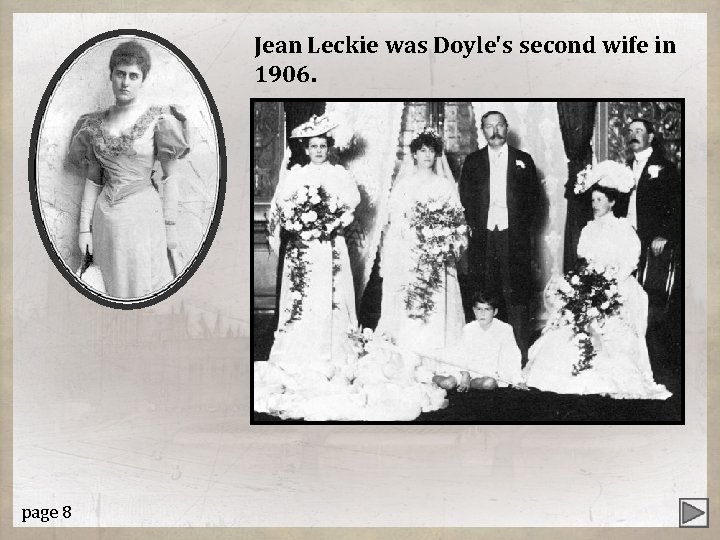 Jean Leckie was Doyle's second wife in 1906. page 8 