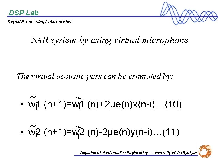 DSP Lab Signal Processing Laboratories SAR system by using virtual microphone The virtual acoustic