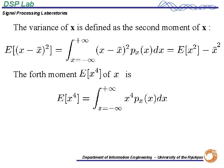 DSP Lab Signal Processing Laboratories The variance of x is defined as the second