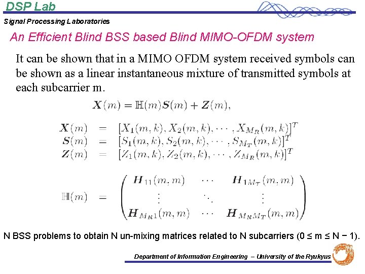 DSP Lab Signal Processing Laboratories An Efficient Blind BSS based Blind MIMO-OFDM system It