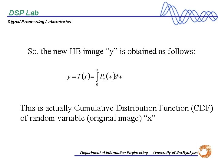 DSP Lab Signal Processing Laboratories So, the new HE image “y” is obtained as