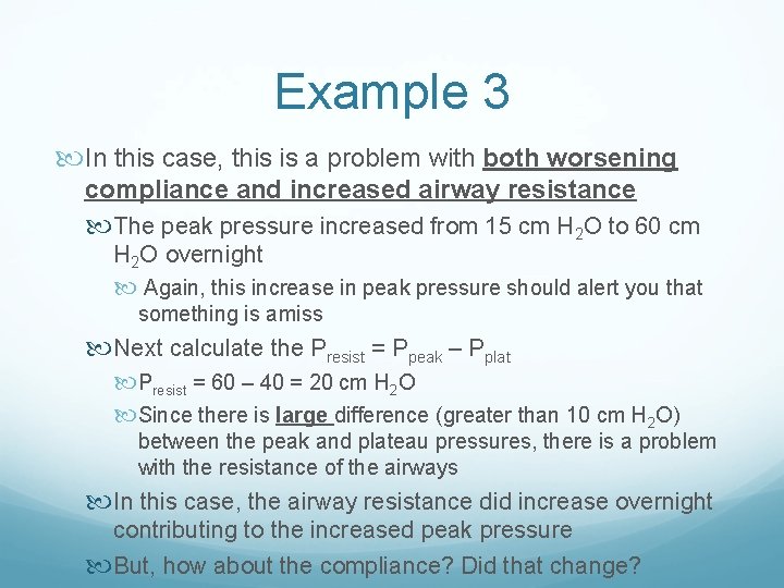 Example 3 In this case, this is a problem with both worsening compliance and