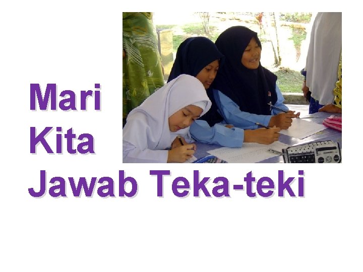 Mari Kita Jawab Teka-teki 