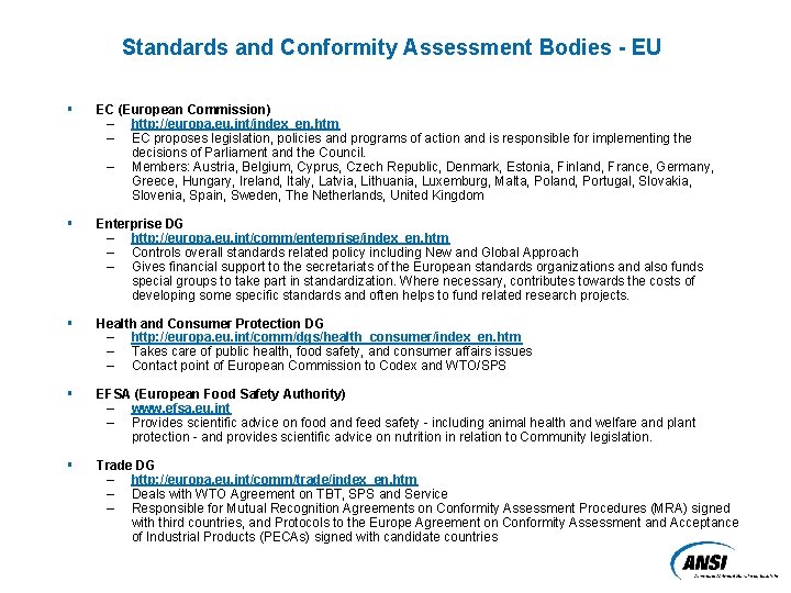 Standards and Conformity Assessment Bodies - EU § EC (European Commission) – http: //europa.