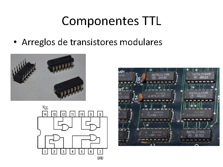 Componentes TTL • Arreglos de transistores modulares 