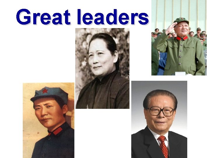 Great leaders 