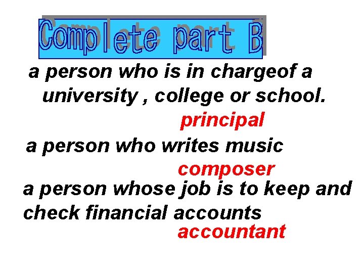 a person who is in chargeof a university , college or school. principal a