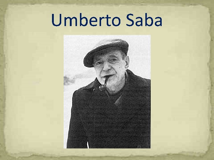 Umberto Saba 