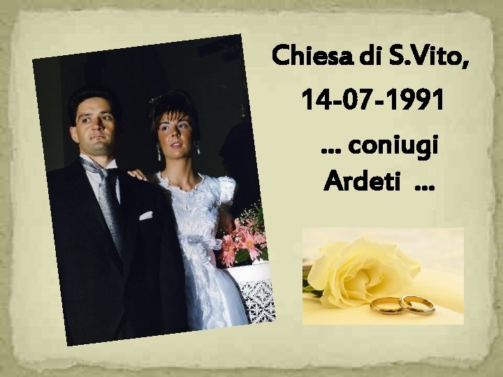 Chiesa di S. Vito, 14 -07 -1991 … coniugi Ardeti … 