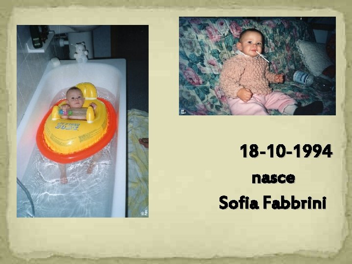  18 -10 -1994 nasce Sofia Fabbrini 