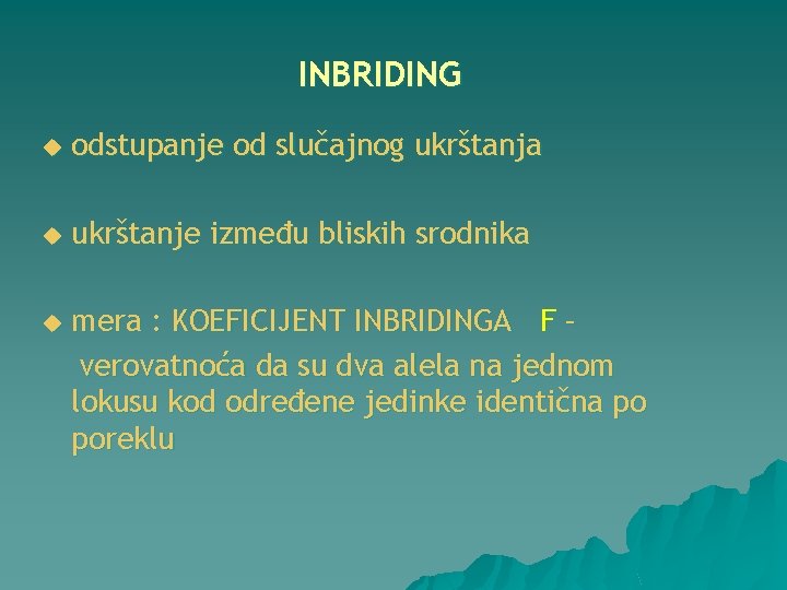 INBRIDING u odstupanje od slučajnog ukrštanja u ukrštanje između bliskih srodnika u mera :