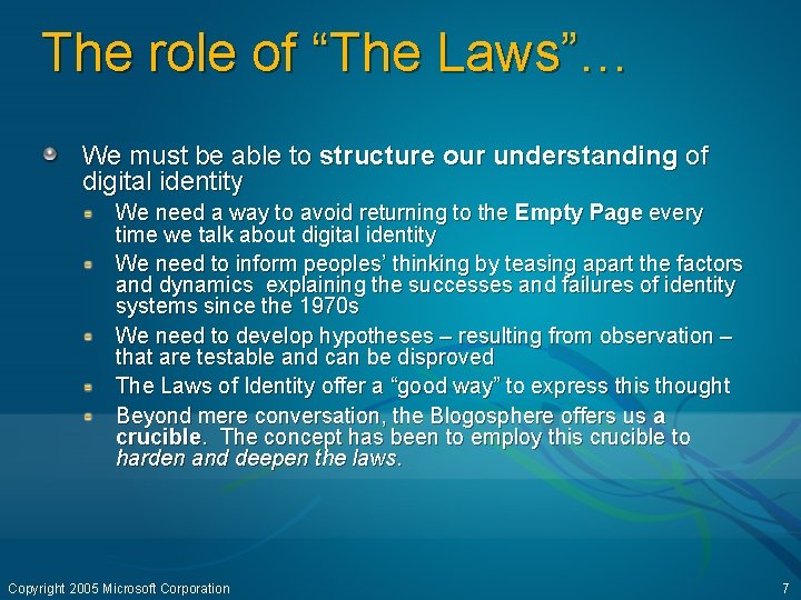 The role of “The Laws”… We must be able to structure our understanding of