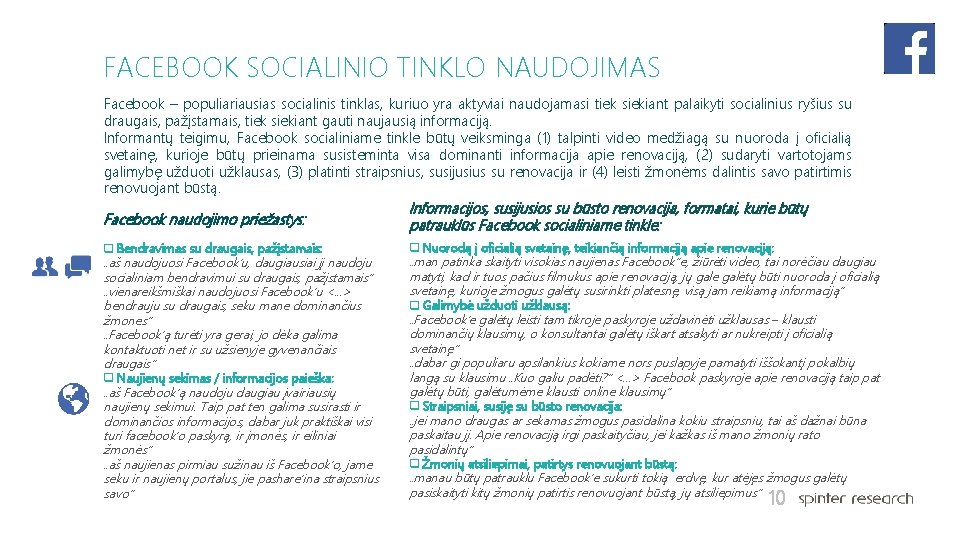 FACEBOOK SOCIALINIO TINKLO NAUDOJIMAS Facebook – populiariausias socialinis tinklas, kuriuo yra aktyviai naudojamasi tiek