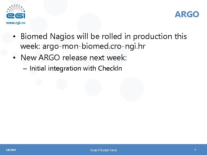 ARGO • Biomed Nagios will be rolled in production this week: argo-mon-biomed. cro-ngi. hr