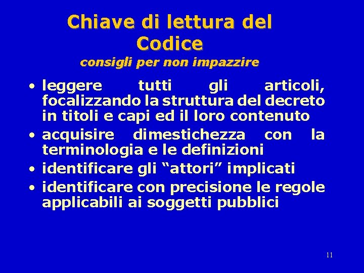 Chiave di lettura del Codice consigli per non impazzire • leggere tutti gli articoli,