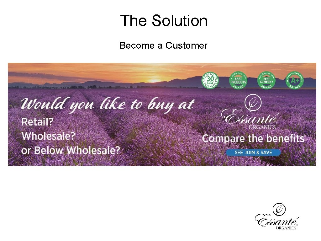 The Solution Become a Customer 
