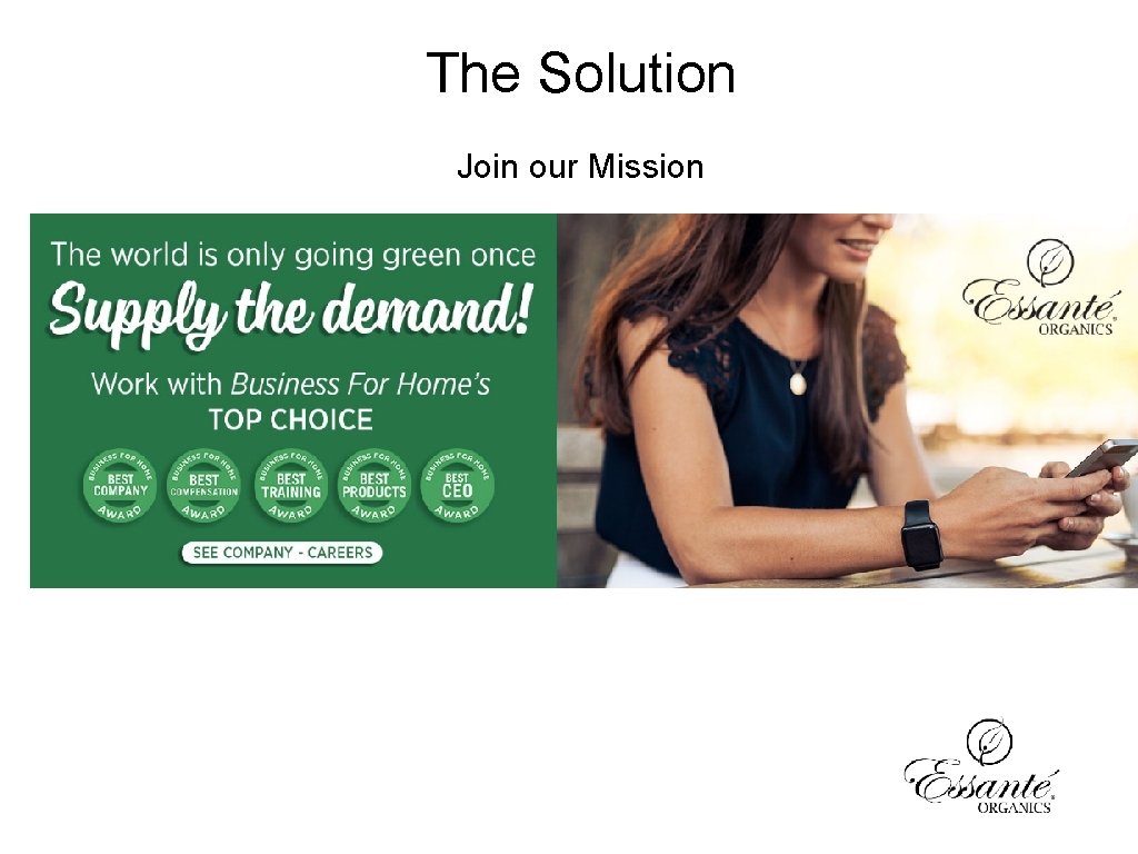 The Solution Join our Mission 