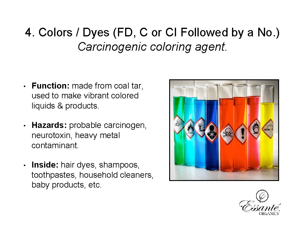4. Colors / Dyes (FD, C or CI Followed by a No. ) Carcinogenic