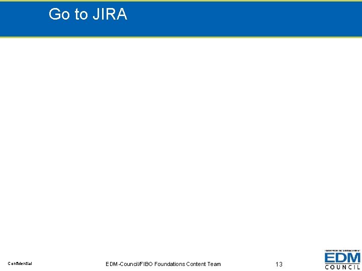 Go to JIRA Confidential EDM-Council/FIBO Foundations Content Team 13 