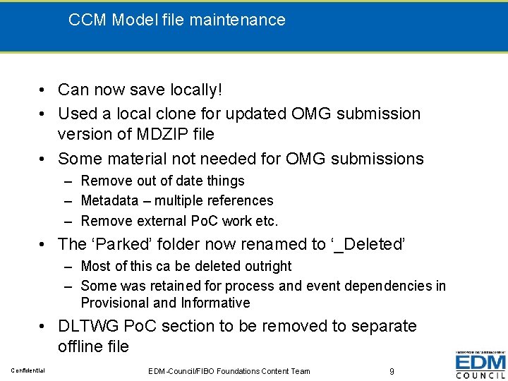 CCM Model file maintenance • Can now save locally! • Used a local clone