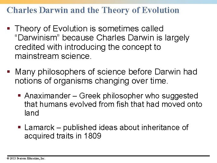 Charles Darwin and the Theory of Evolution § Theory of Evolution is sometimes called