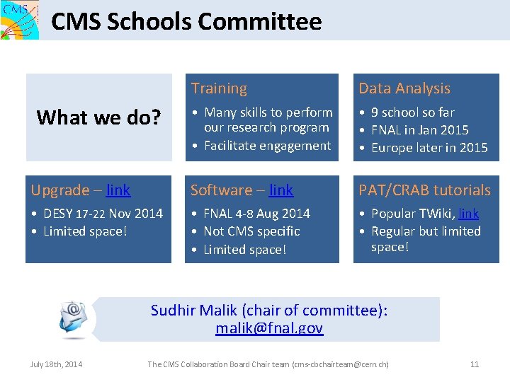 CMS Schools Committee Training Data Analysis • Many skills to perform our research program