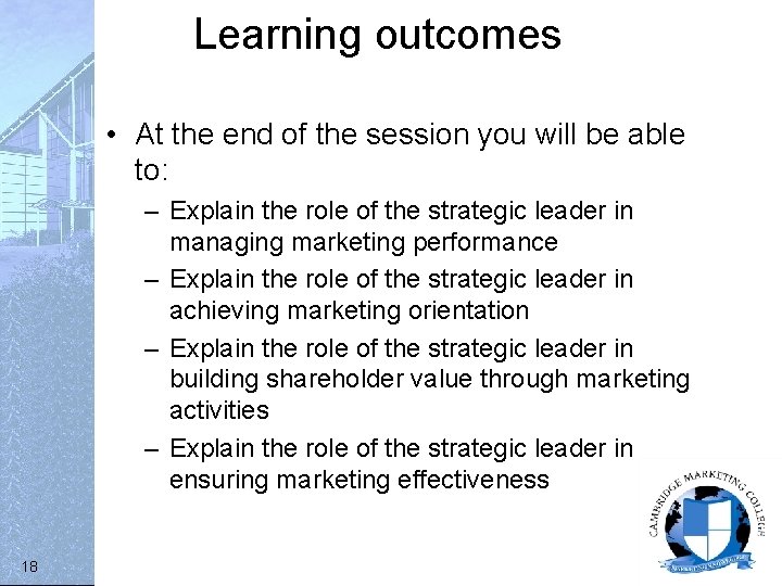 Learning outcomes • At the end of the session you will be able to: