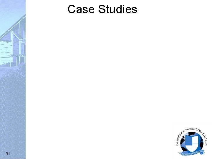 Case Studies 51 