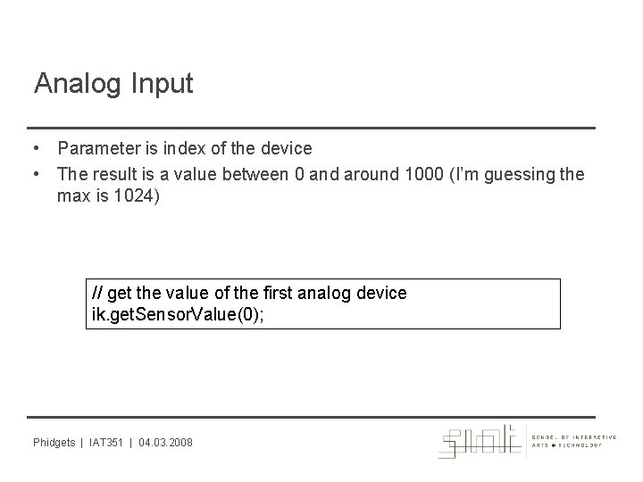 Analog Input • Parameter is index of the device • The result is a