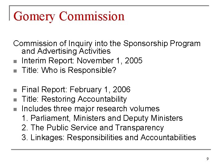 Gomery Commission of Inquiry into the Sponsorship Program and Advertising Activities n Interim Report: