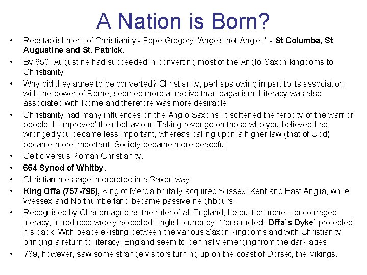 A Nation is Born? • • • Reestablishment of Christianity - Pope Gregory "Angels