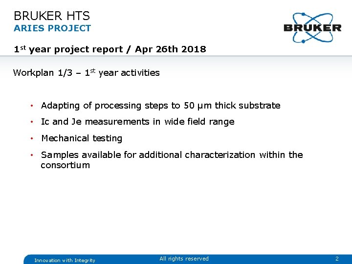 BRUKER HTS ARIES PROJECT 1 st year project report / Apr 26 th 2018