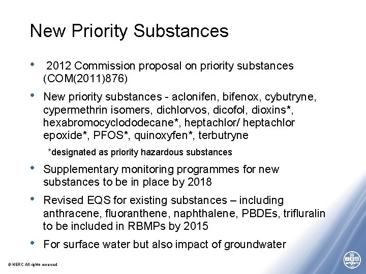 New Priority Substances • 2012 Commission proposal on priority substances (COM(2011)876) • New priority New Priority Substances • 2012 Commission proposal on priority substances (COM(2011)876) • New priority
