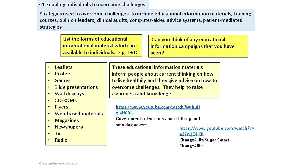 C 1 Enabling individuals to overcome challenges Strategies used to overcome challenges, to include